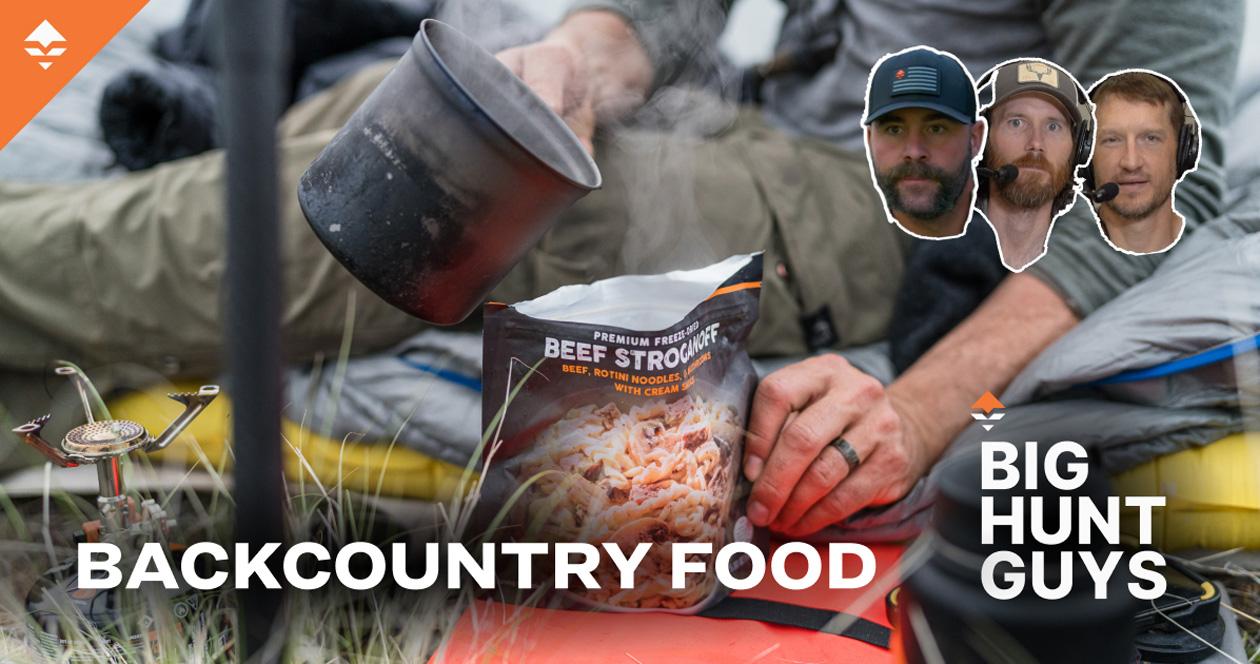 Backcountry food for hunting. Considerations you should make before you head out on a backpacking trip.