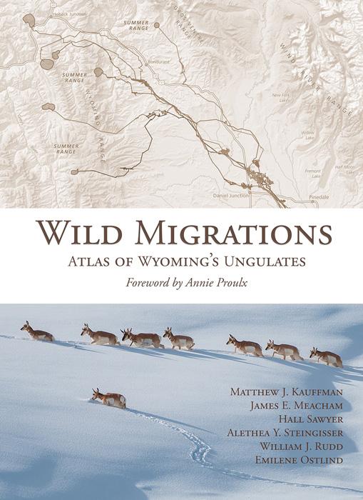 Wild Migrations, Atlas of Wyoming’s Ungulates - 1